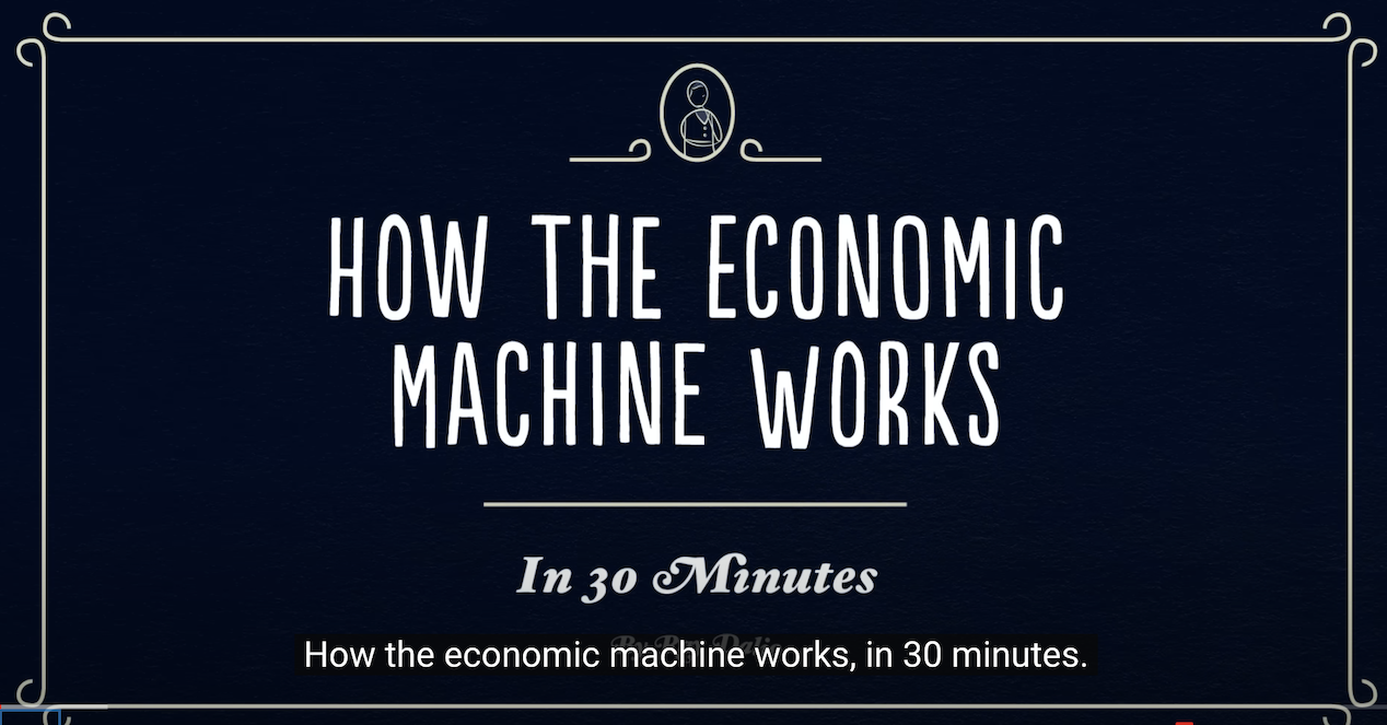 Ray Dalio:How the Economic Machine Works（The transcript of a 30-minute video）